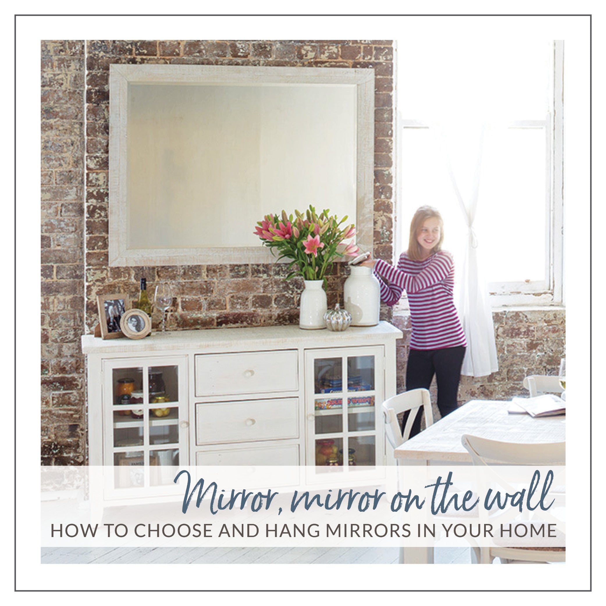 Mirror, Mirror, On The Wall: How To Choose And Hang Mirrors In Your Ho