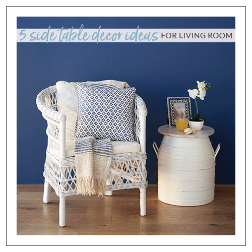 Five Side Table Decor Ideas For Living Room