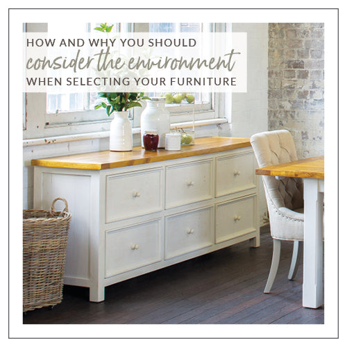How And Why You Should Consider The Environment When Selecting Your Furniture