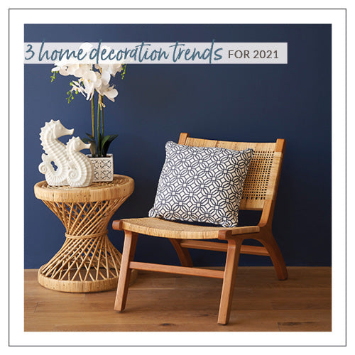 3 Home Decoration Trends For 2021: How To Start The Year In Style