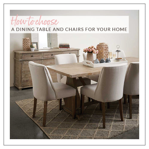 How To Choose A Dining Table & Chairs For Your Home