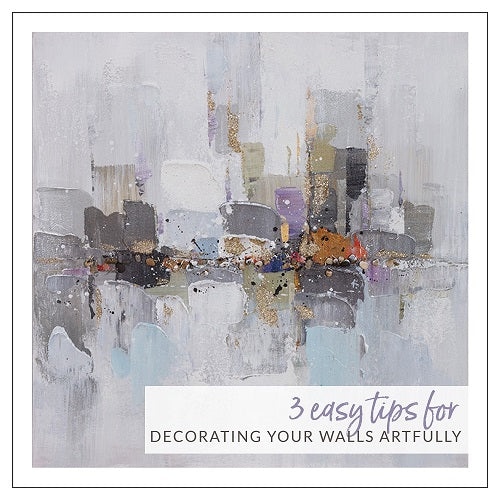 Three Easy Tips For Decorating Your Walls Artfully