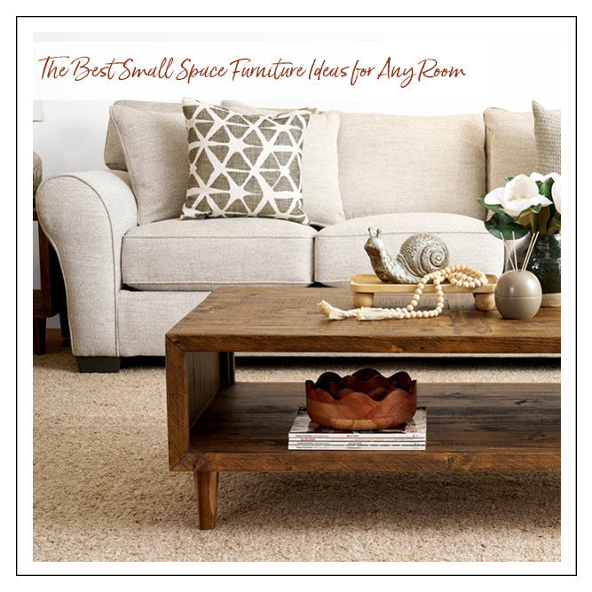 The Best Small Space Furniture Ideas for Any Room